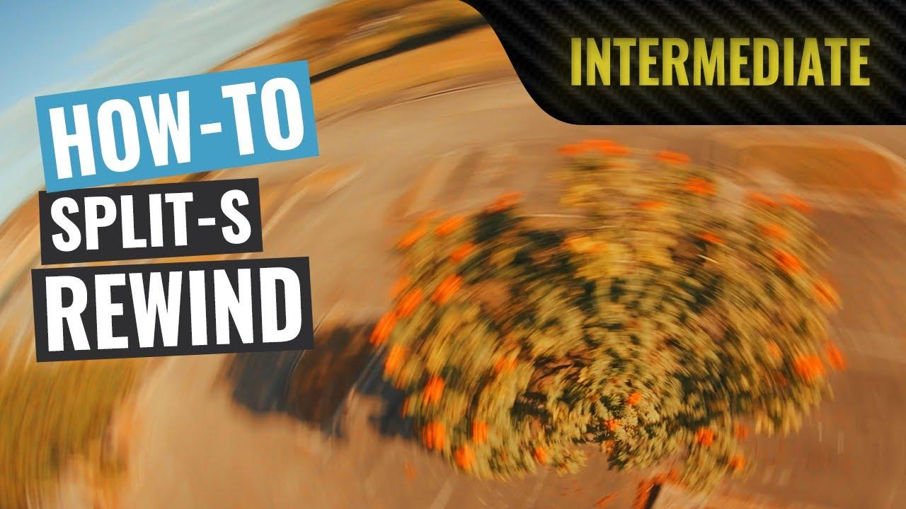 How To Split-S Rewind | FPV Tutorial