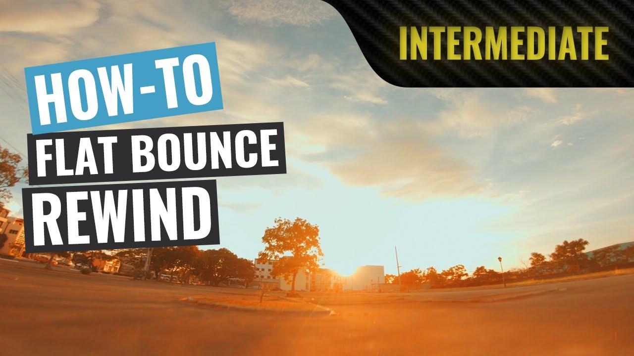 How To Flat Bounce Rewind | FPV Tutorial